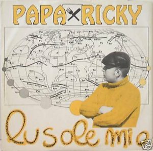 Lu Papa Ricky e le canzoni anni '90: "comu t'ha cumbenatu" "Lu sole mio" e "emigrante"