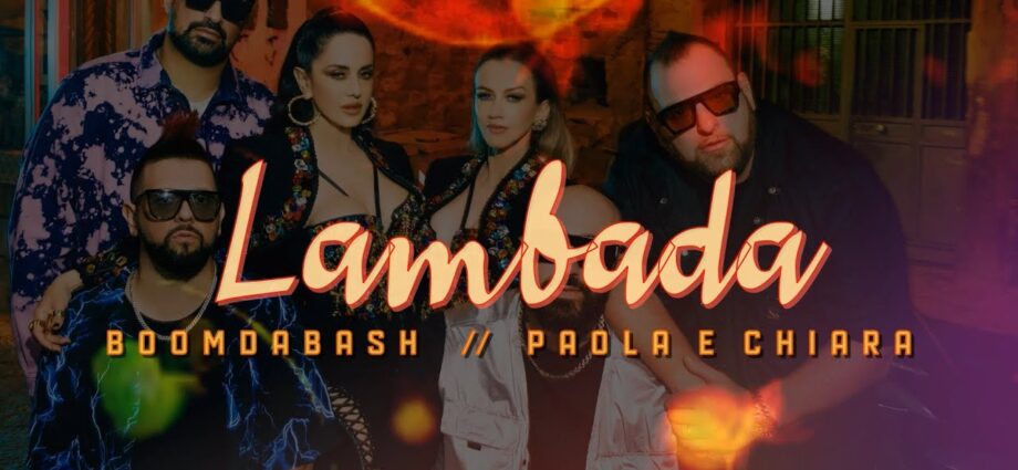 Boomdabash, Paola & Chiara - Lambada
