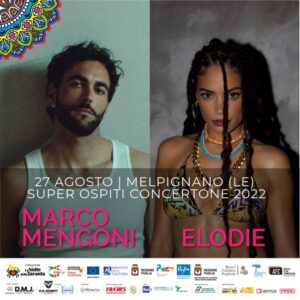 Marco Mengoni e Elodie ospiti della Notte della Taranta 2022